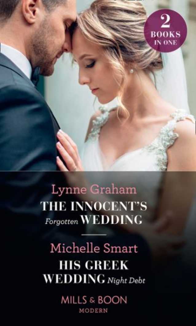 The Innocent’s Forgotten Wedding / His Greek Wedding Night Debt