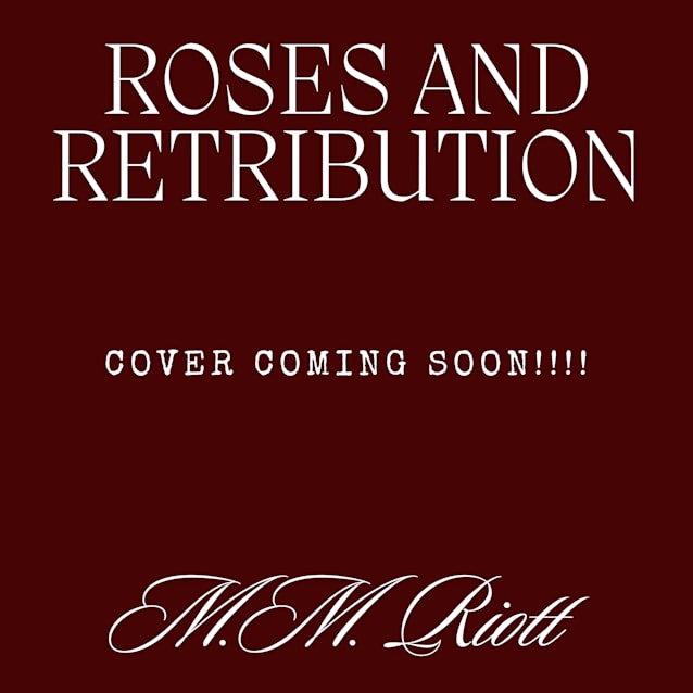 Roses and Retribution 