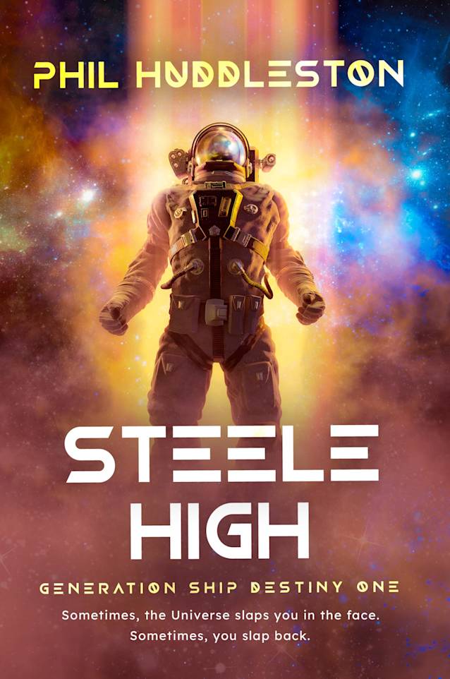 Steele High: Generation Ship Destiny, Book One