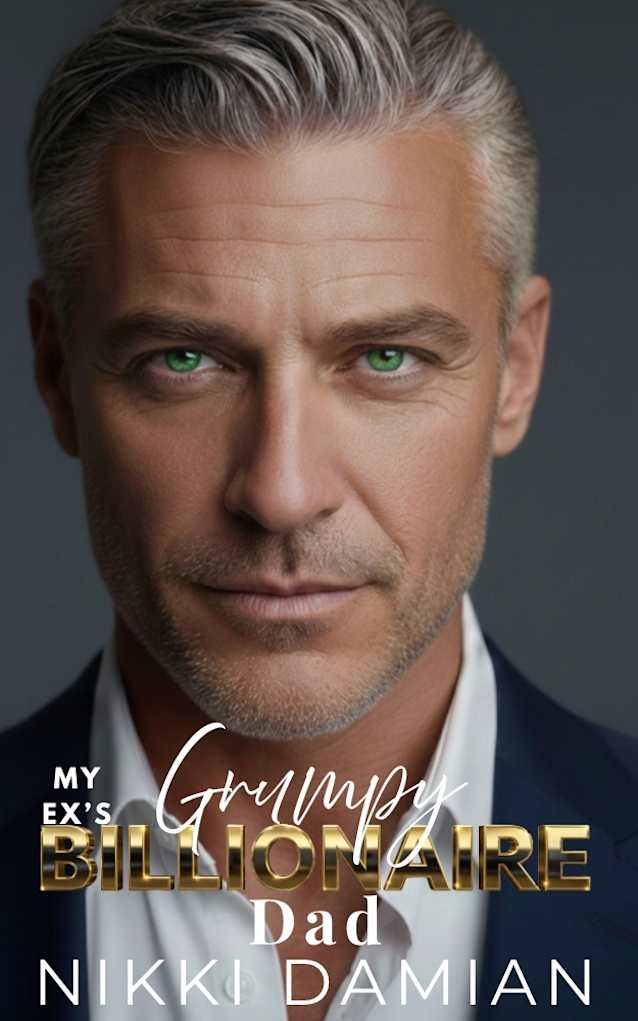My Ex's Grumpy Billionaire Dad