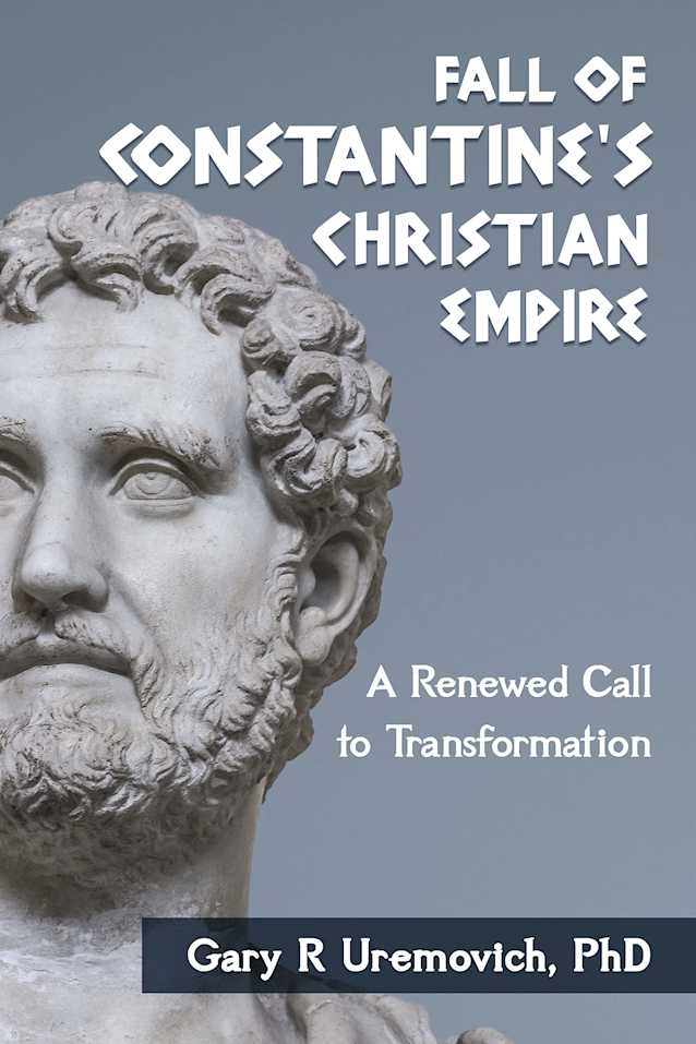 Fall of Constantine’s Christian Empire: A Renewed Call to Transformation