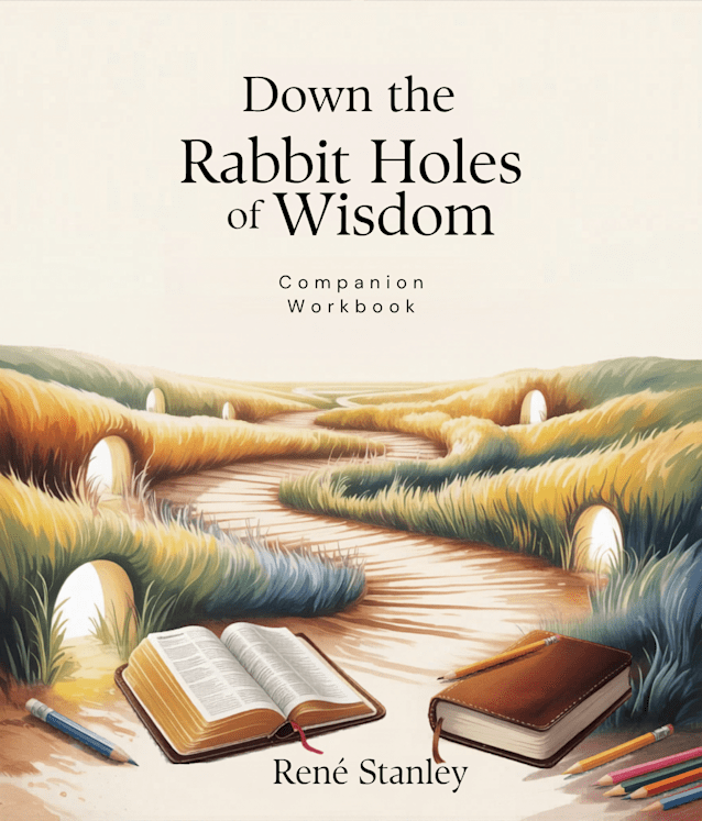 Down the Rabbit Holes of Wisdom Companion Workbook