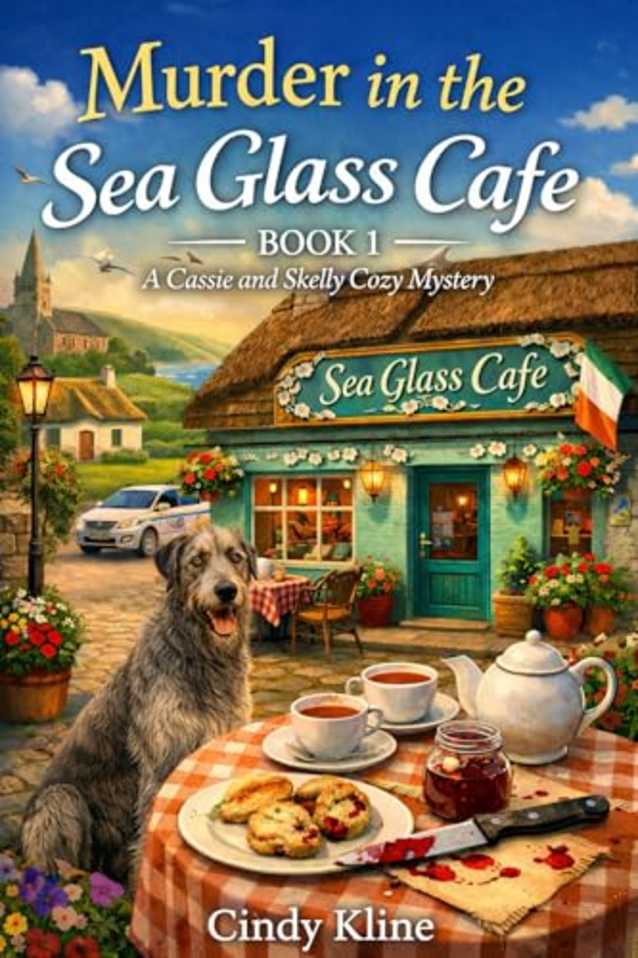 Murder in the Sea Glass Cafe (Cassie and Skelly Cozy Mystery Series Book 1)