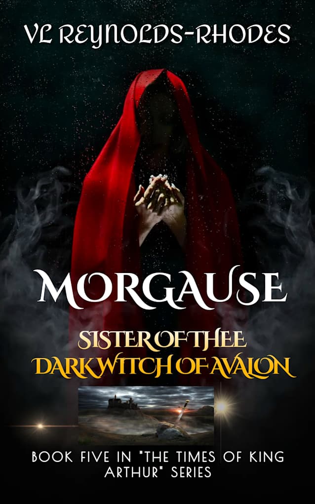 MORGAUSE- SISTER OF THEE -DARK QUEEN OF AVALON (THE TIMES OF KING ARTHUR)