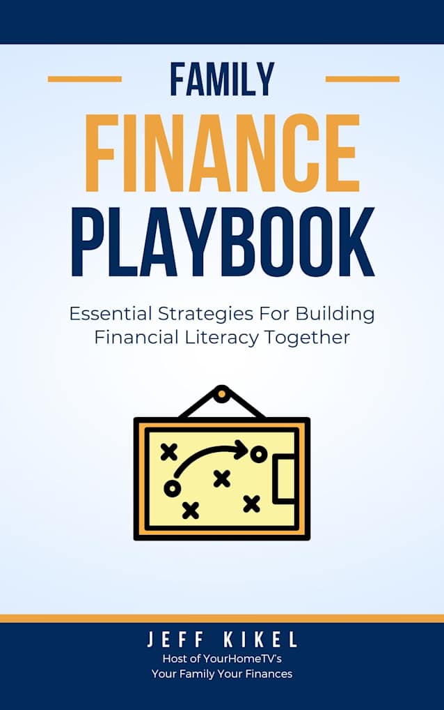 The Family Finance Playbook: Essential Strategies For Building Financial Literacy Together (Family Playbook Series 1)