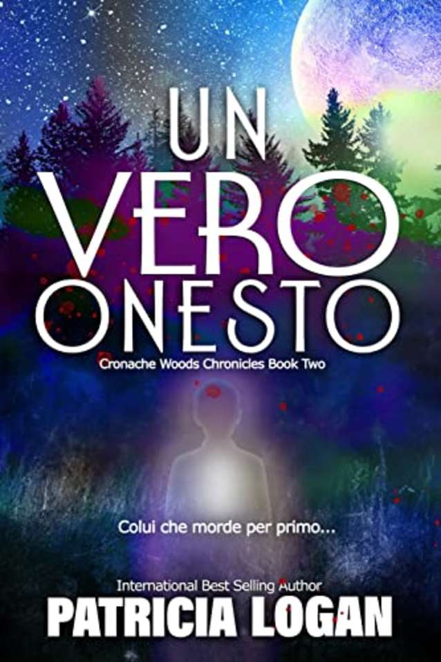 Un Vero Onesto (Cronache di Prosper Woods Vol. 2) (Italian Edition)