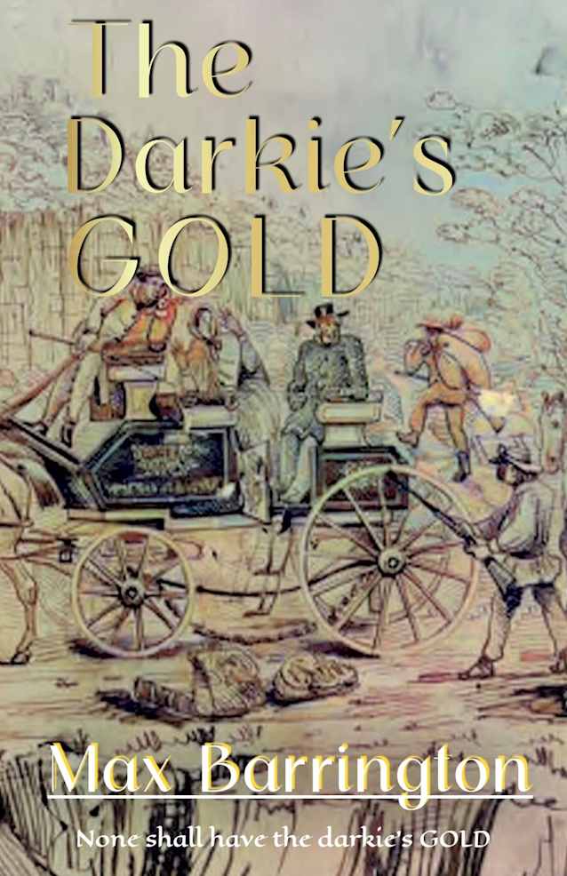 The Darkie’s Gold: Australian Thriller