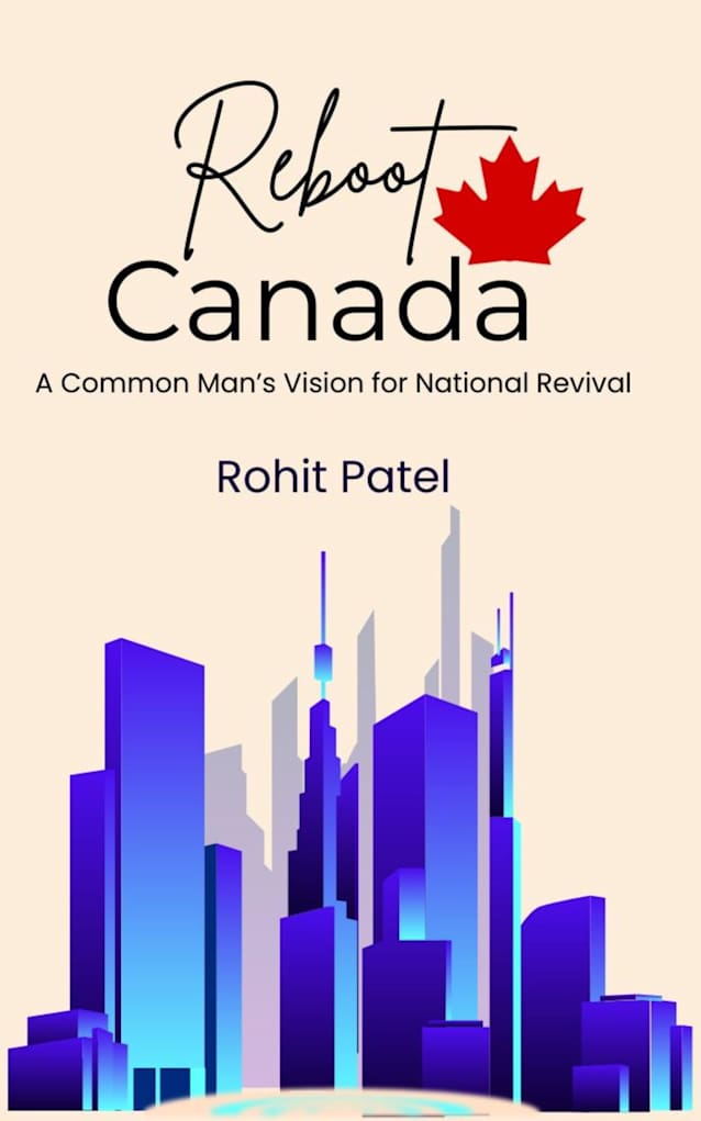 Reboot Canada: A Common Man’s Vision for National Revival