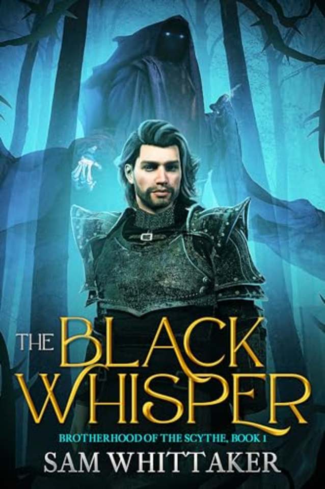 The Black Whisper: Brotherhood of the Scythe, Book 1 (The Brotherhood of the Scythe)