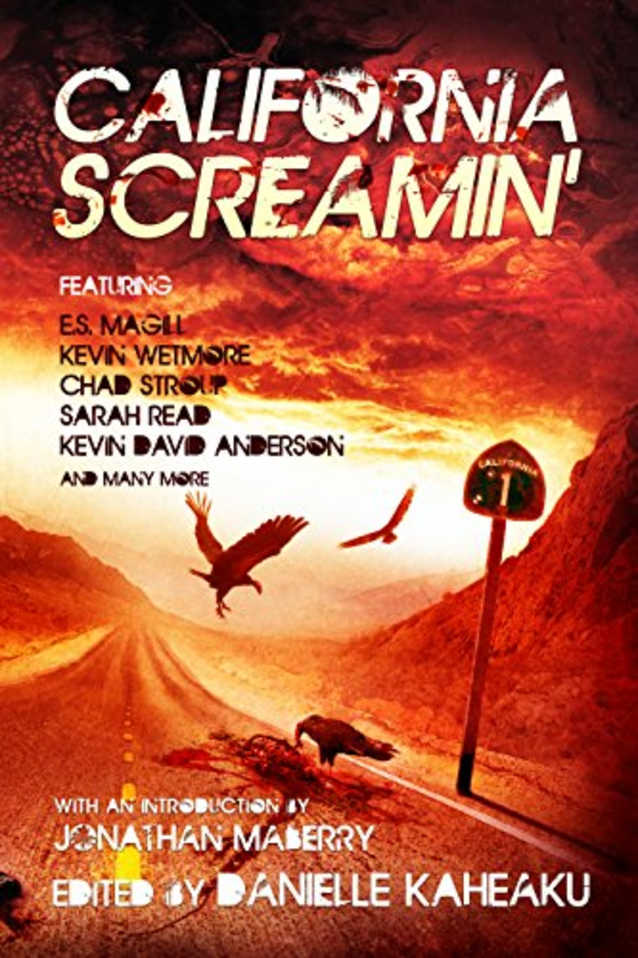 California Screamin’: An Anthology of Horror Short Stories