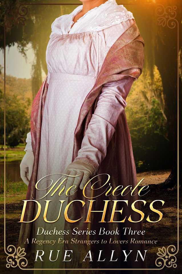 The Creole Duchess (Duchess Series, #3)