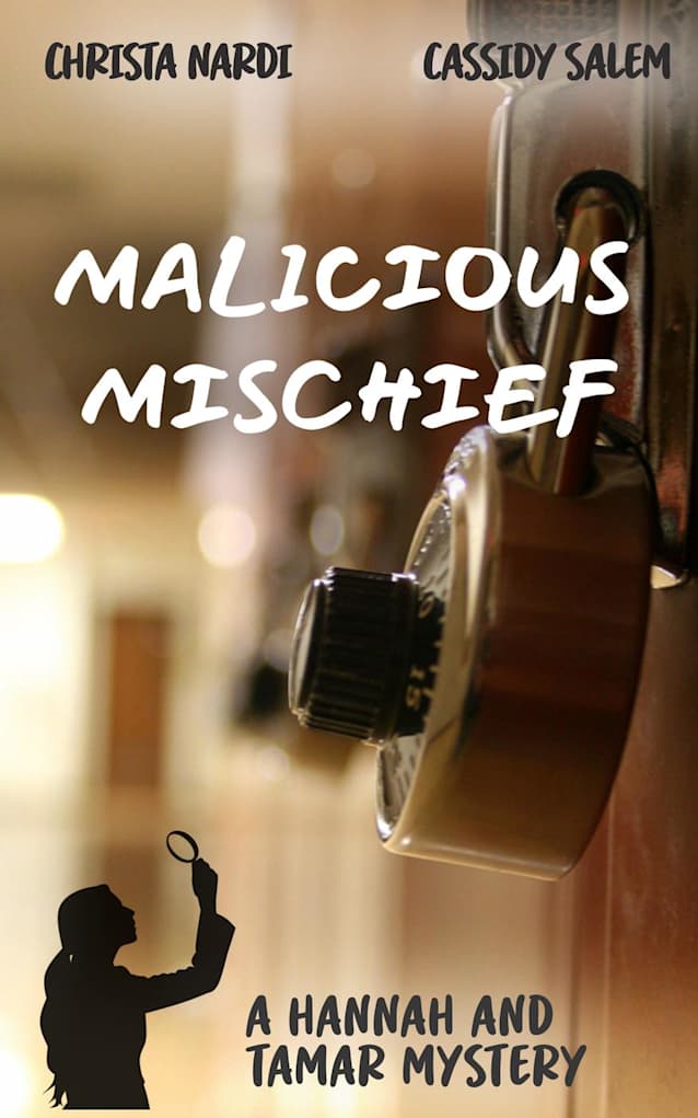 Malicious Mischief (A Hannah and Tamar Mystery, #4)