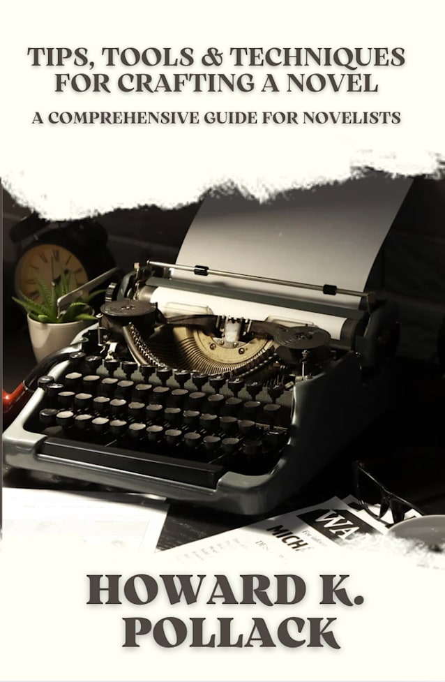 Tips, Tools & Techniques For Crafting a Novel