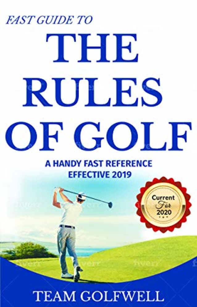 Rules of Golf: A Handy Fast Guide to Golf Rules 2019