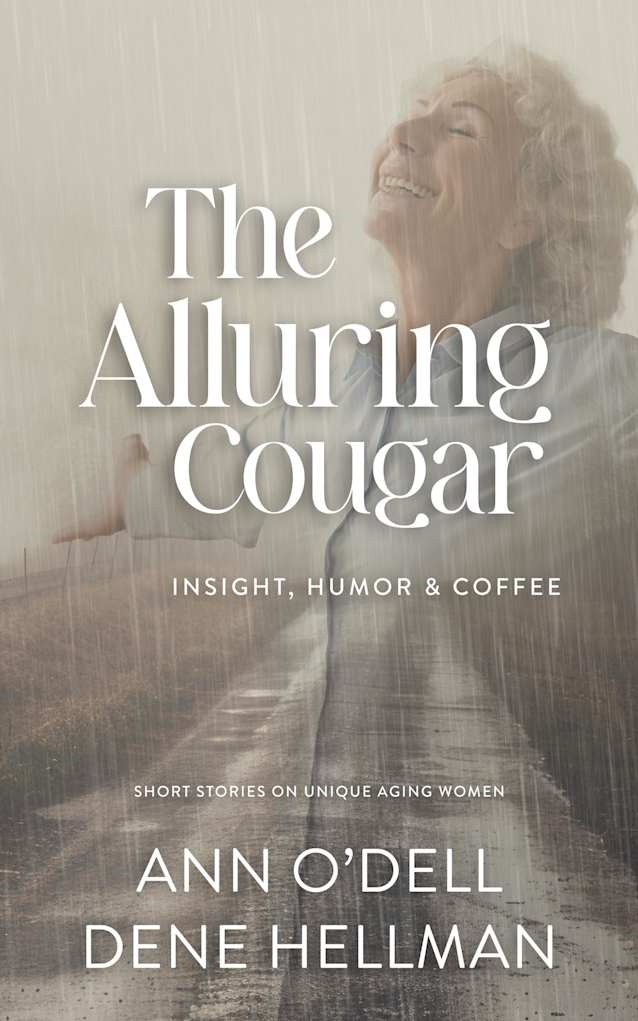 The Alluring Cougar: Insight, Humor & Coffee: Short Stories on Unique Aging Women