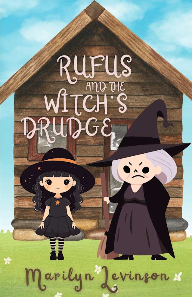 Rufus and the Witch’s Drudge: Rufus and Magic