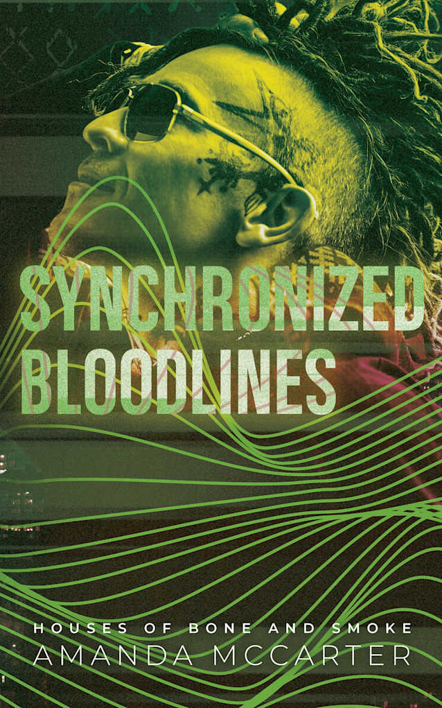 Synchronized Bloodlines: Houses of Bone and Smoke book 3