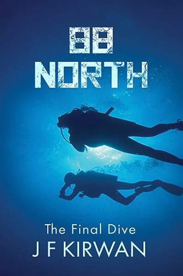 88° North: The Final Dive (The Nadia Diving Thrillers Book 3)
