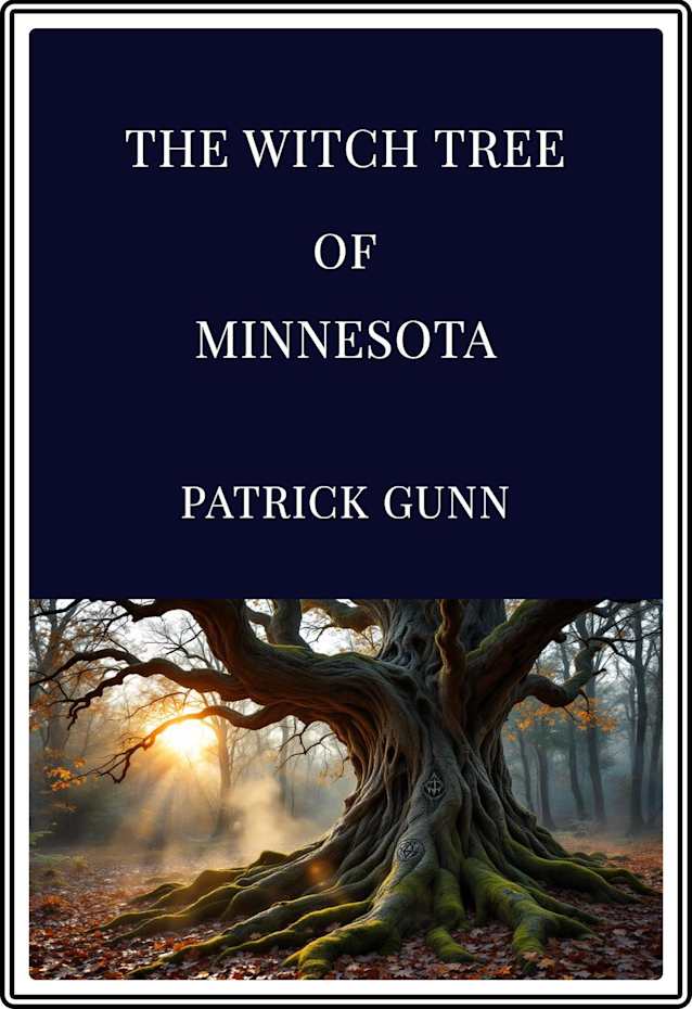 The Witch Tree Of Minnesota