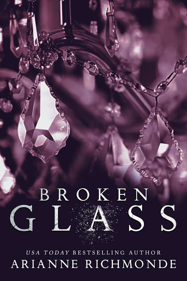 Broken Glass (The Glass Trilogy, #2)