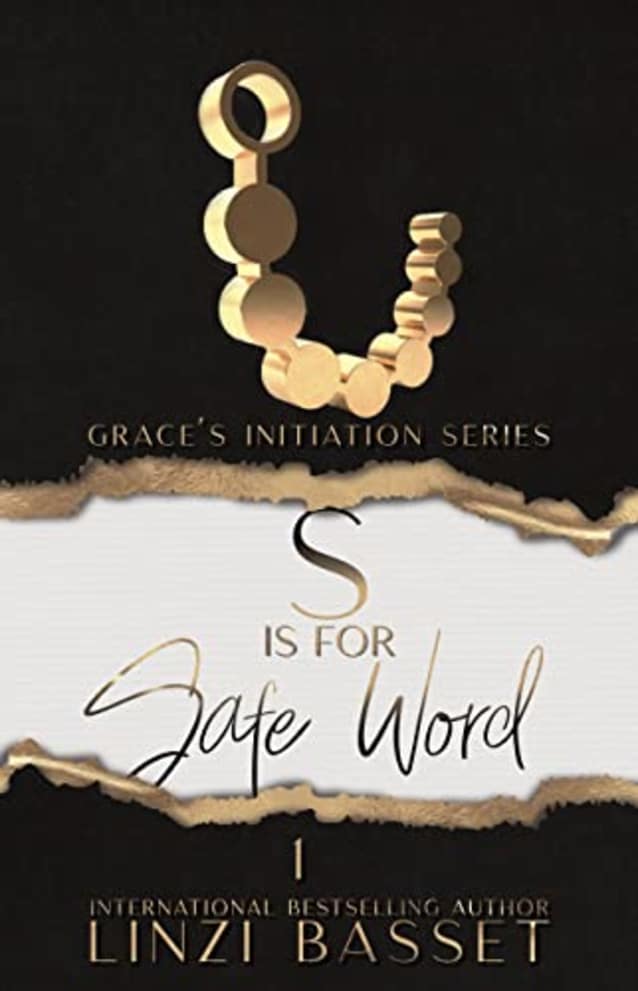 S is for Safe Word (Grace’s Initiation Book 1)