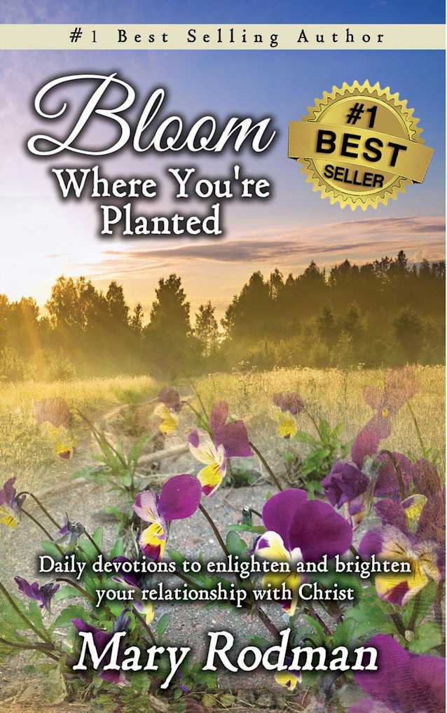 Bloom Where You’re Planted