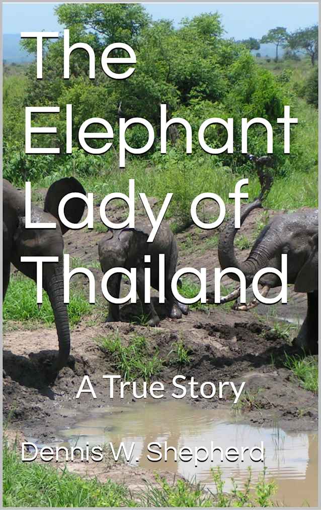 The Elephant Lady of Thailand: A True Story