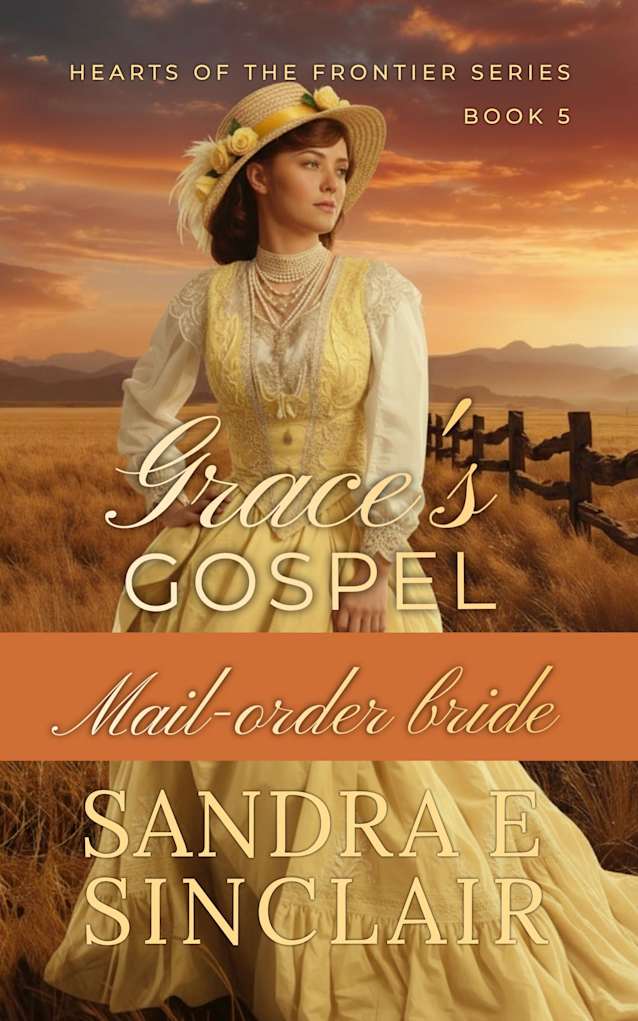 Grace’s Gospel (Hearts of the Frontier Book 5)