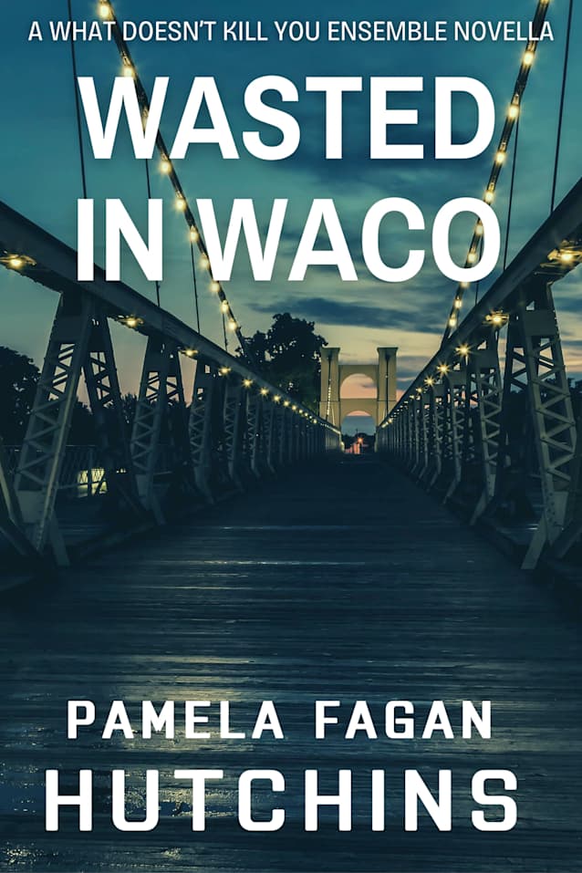 Wasted in Waco