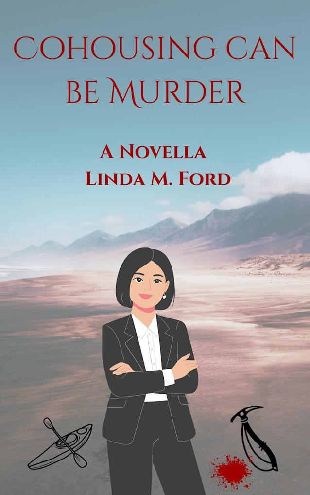 Cohousing Can Be Murder: A Novella