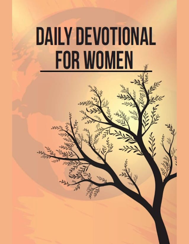 Devotions for Women: 365 Days of Faith and Grace | Prayers to Start Your Month | Daily Devotional for Women (Devotionals for Both Men and Women Book 2)