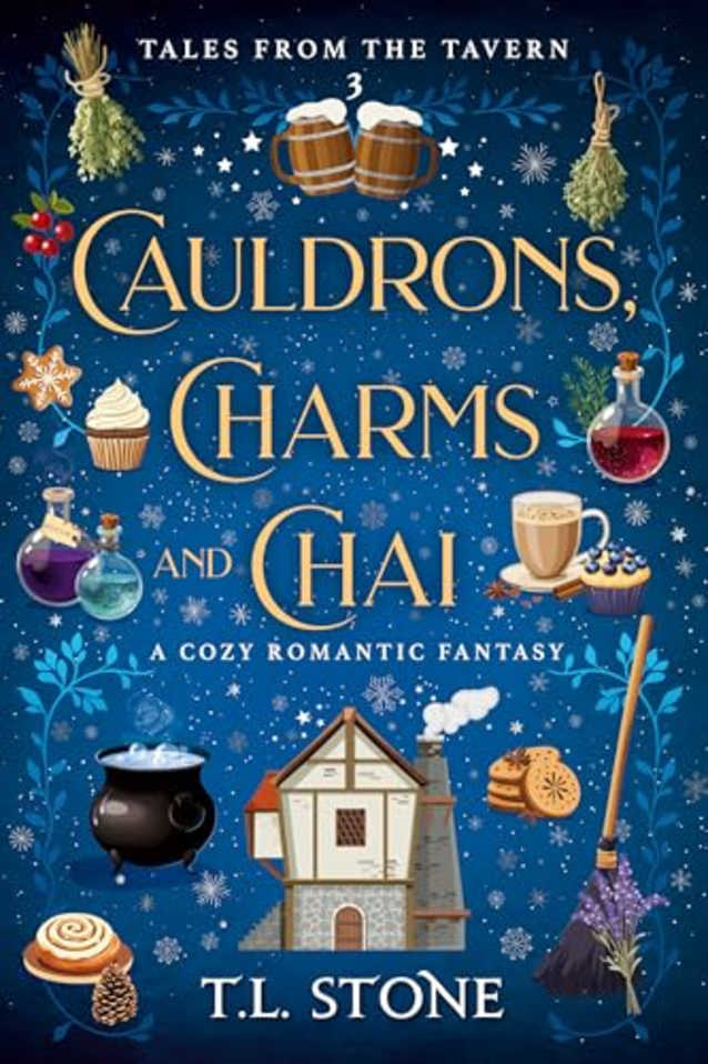 Cauldrons, Charms & Chai: A Heartwarming Holiday Cozy Romantic Fantasy (Tales from the Tavern Book 3)