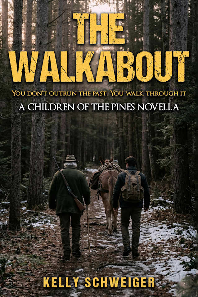 The Walkabout: a Where the Pines Still Stand Novella (Children of the Pines)