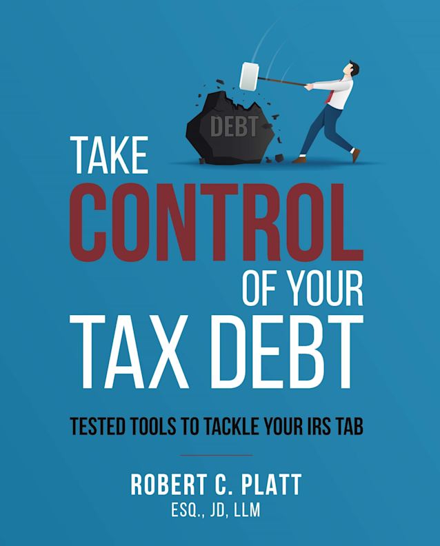 Take Control of Your Tax Debt: Tested Tools to Tackle Your IRS Tab