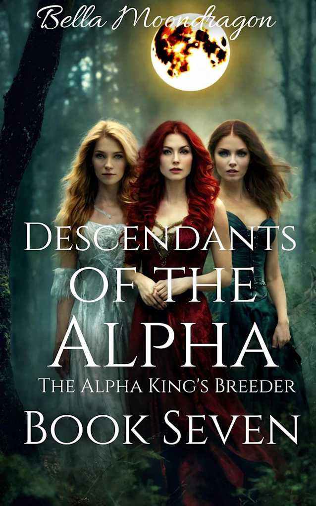 Descendants of the Alpha (The Alpha King’s Breeder, #7)