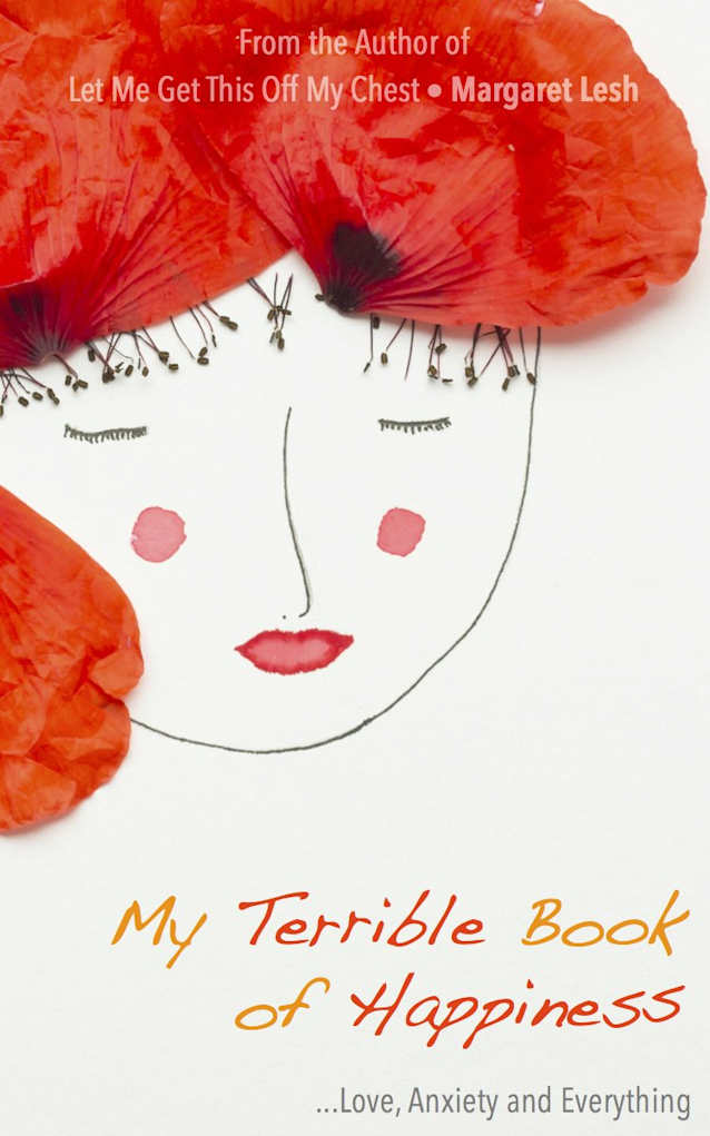 My Terrible Book of Happiness: Love, Anxiety and Everything