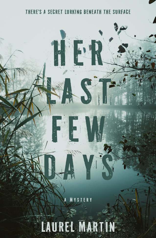 Her Last Few Days: There’s a Secret Lurking Beneath the Surface