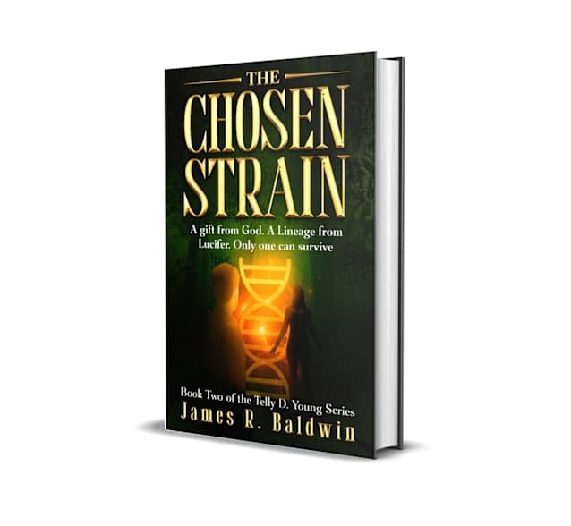 The Chosen Strain: Book Two of The Telly D. Young Series: Christian Science Fiction or End-Times Prophecy? A Gripping Thriller That Lets You Decide (Telly ... Deeper Like Genetic Engineering 2)