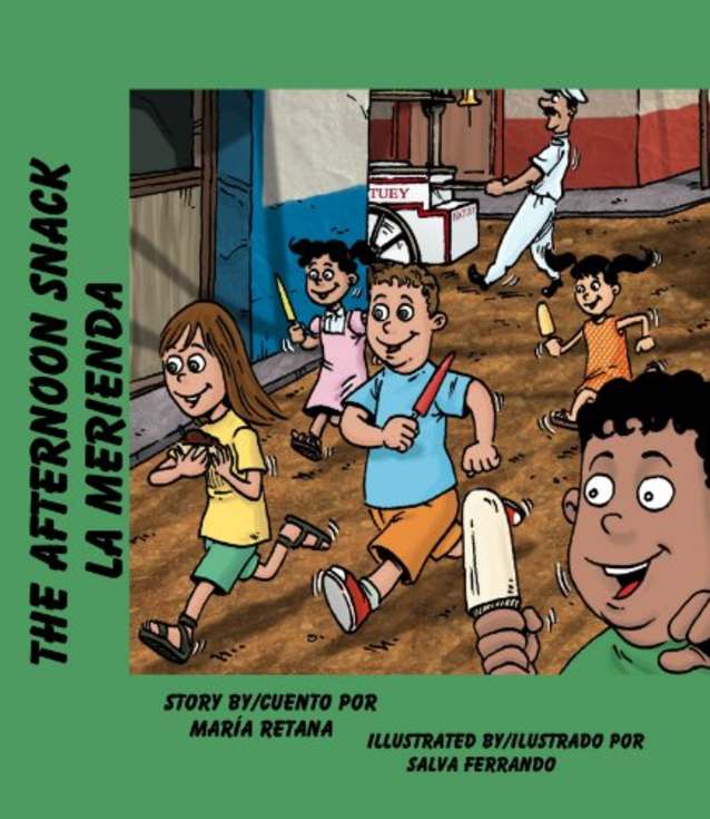 The Afternoon Snack/La merienda (Cuba Bilingual Series Book 2)