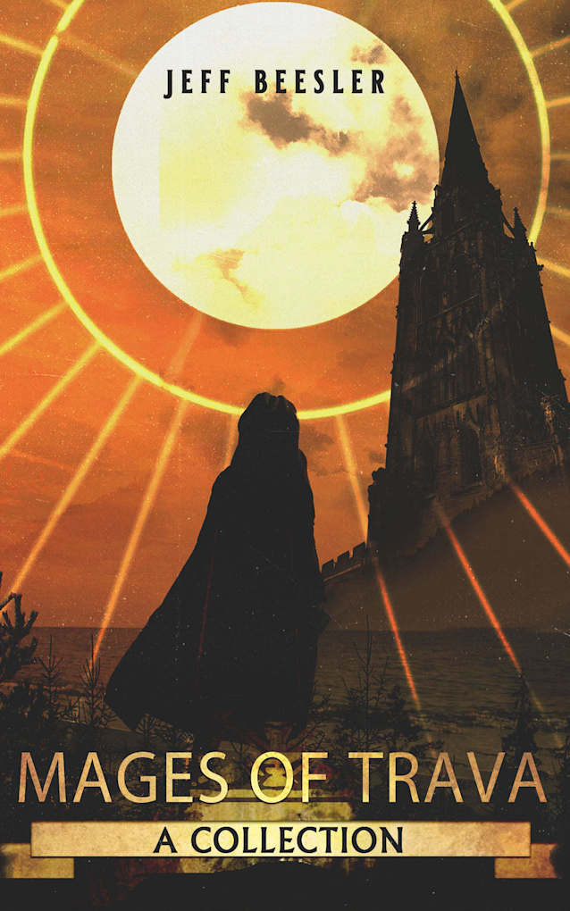 Mages of Trava: A Collection