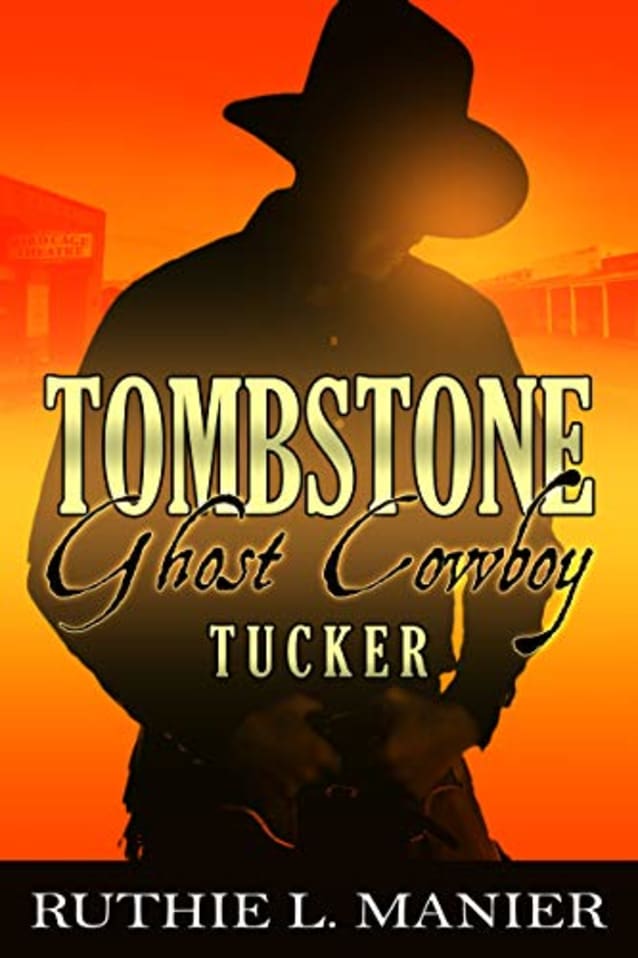 Tucker (Tombstone Ghost Cowboy Book 2)