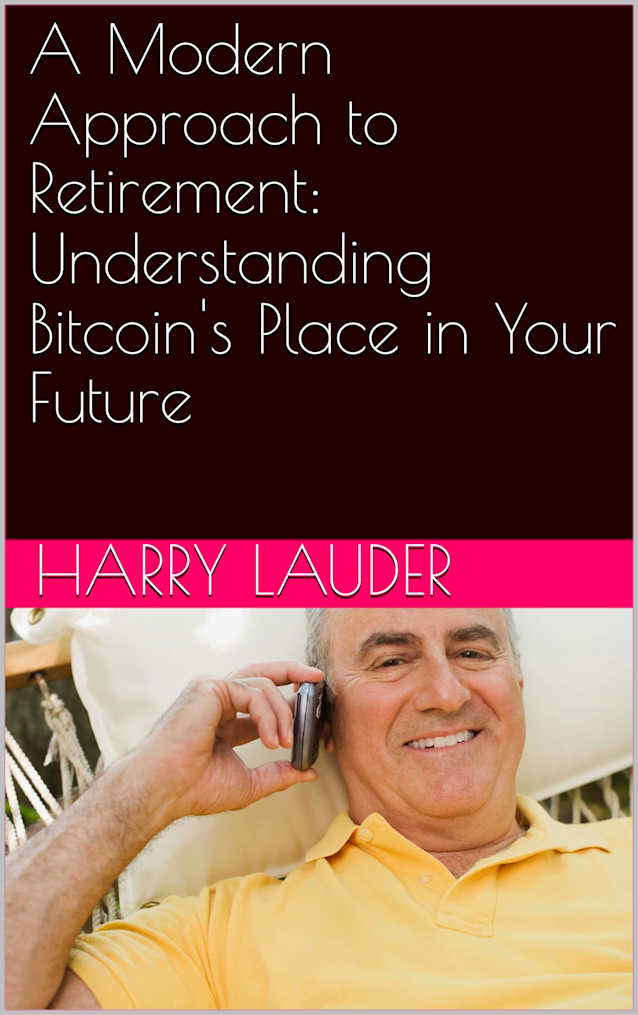 A Modern Approach to Retirement: Understanding Bitcoin’s Place in Your Future