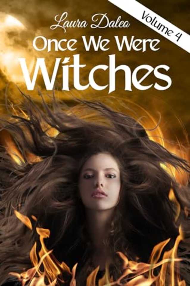 Once We Were Witches (Immortal Kiss Series Book 4)