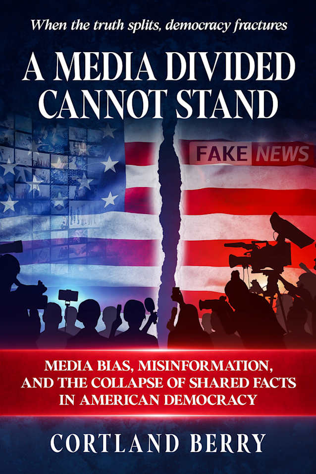 A Media Divided Cannot Stand: Media Bias, Misinformation, and the Collapse of Shared Facts in American Democracy