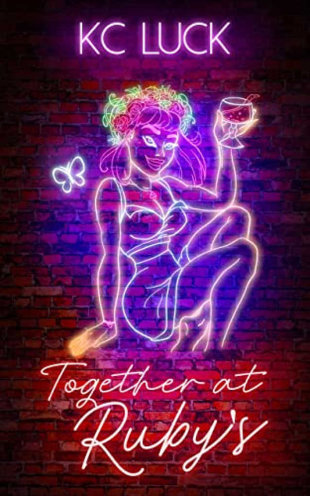 Together at Ruby’s (Ruby’s Bar Book 3)