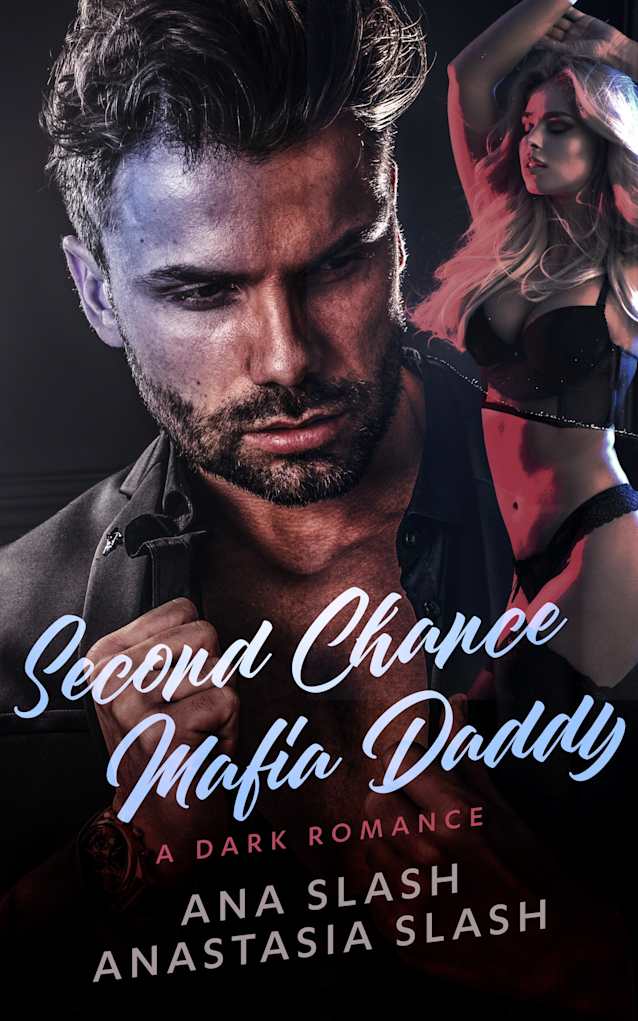 Second Chance Mafia Daddy: A Dark Romance (Off Limits Daddies Romance Book 1)