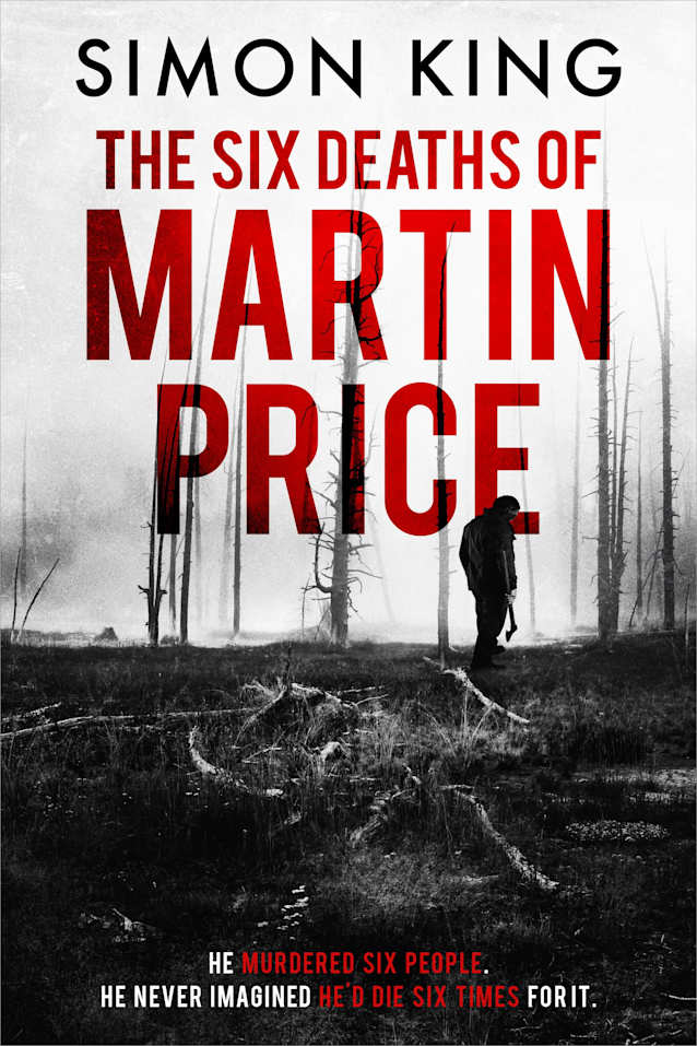 The Six Deaths of Martin Price: A Gripping Supernatural Thriller (The Caretakers Series Book 2)