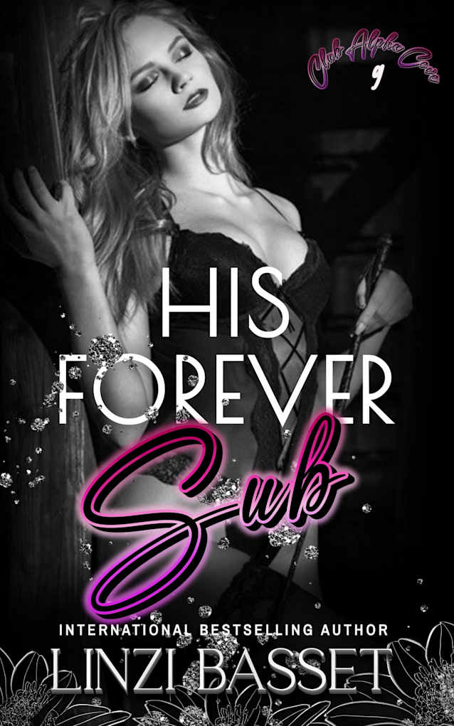 His Forever Sub (Club Alpha Cove Book 9)