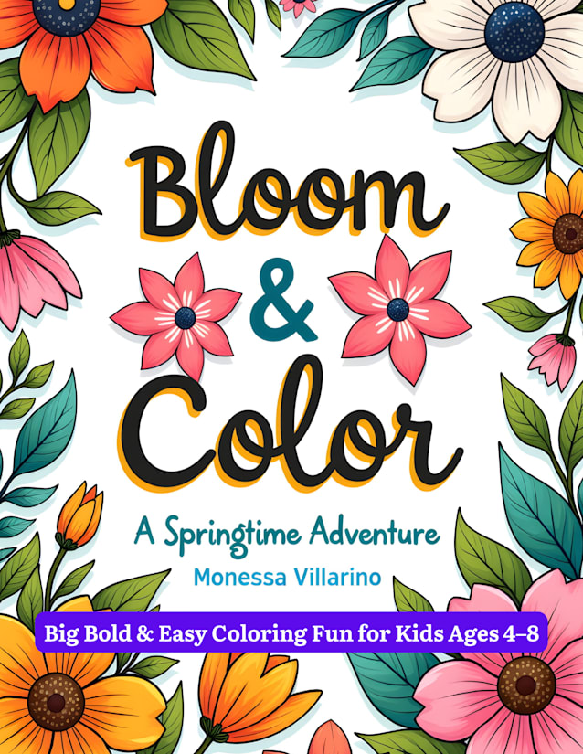 Bloom & Color: A Springtime Adventure
