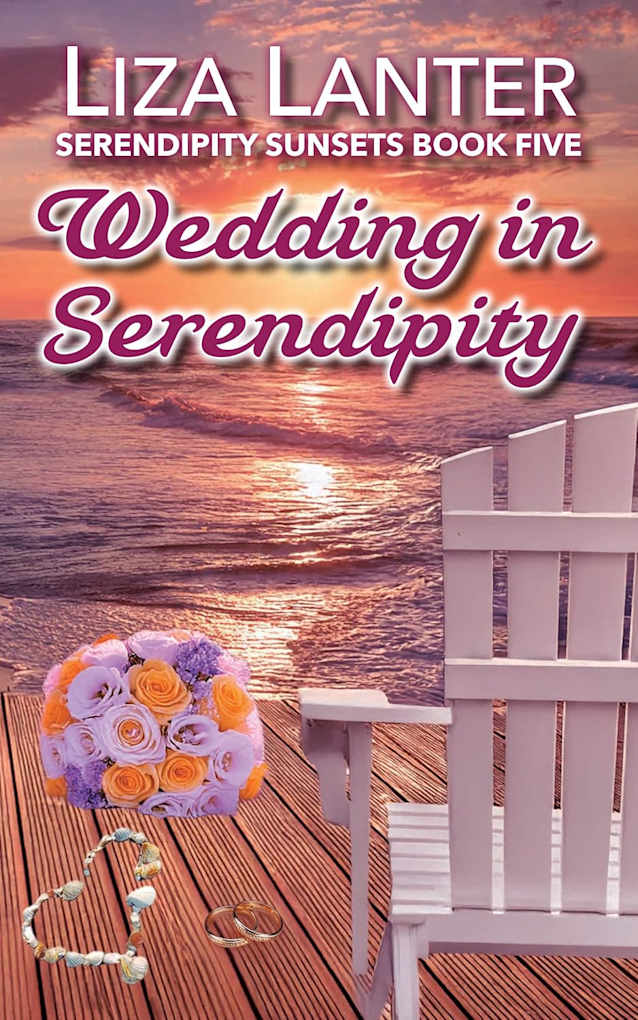 Wedding in Serendipity: Serendipity Sunsets Book Five